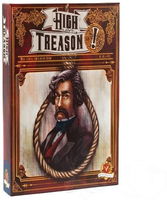 High Treason: The Trial of Louis Riel