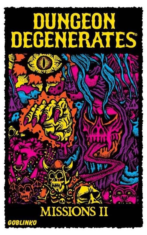 Dungeon Degenerates: Missions II and Brain Blisterer