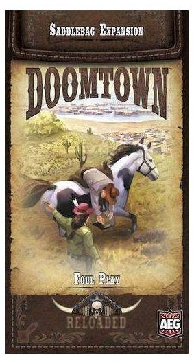 doomtown reloaded foul play