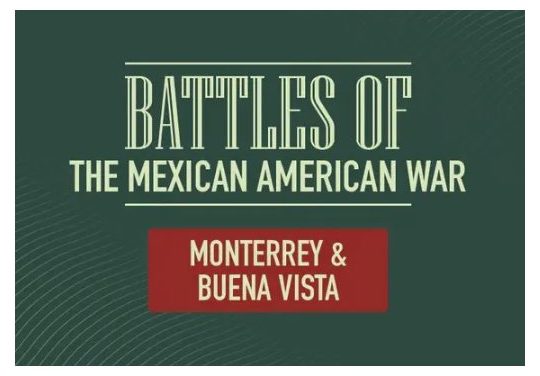 Battles of the Mexican American War Travel Game