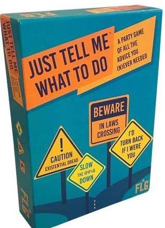 Just Tell Me What to Do