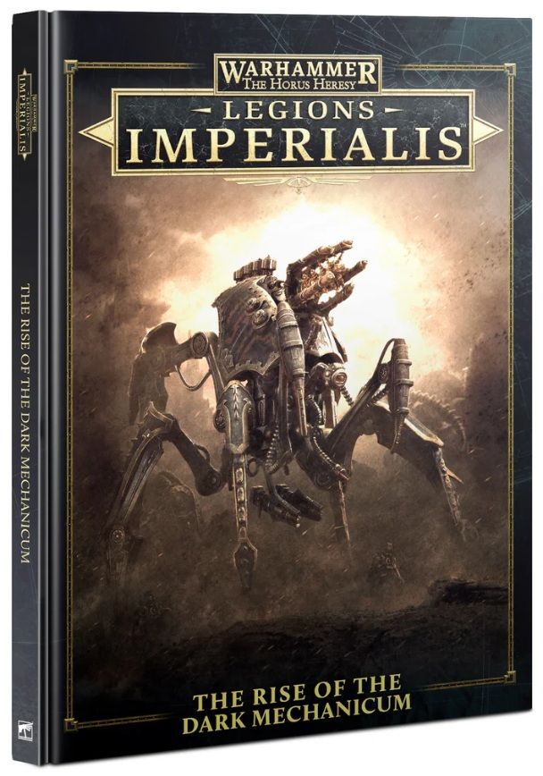 legions imperialis the rise of the dark mechanicum warhammer the horus heresy