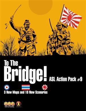 ASL Action Pack 9 To The Bridge