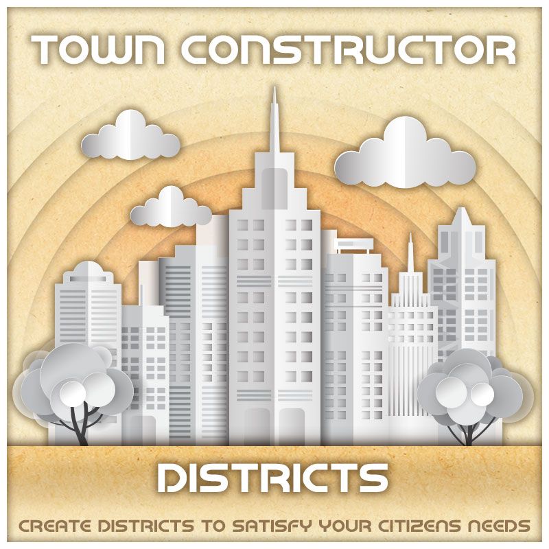 town constructor districts
