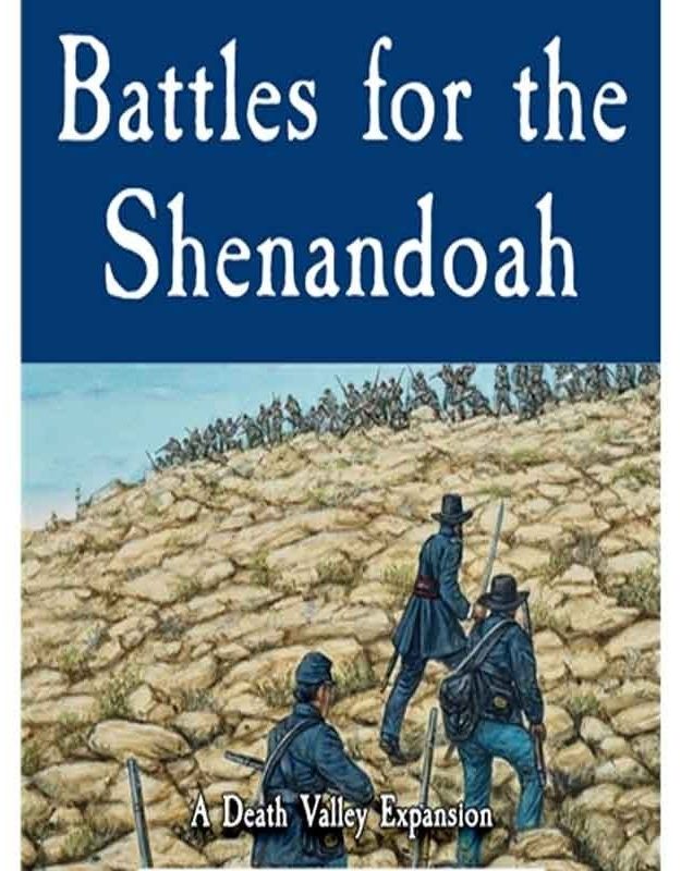 battles for the shenandoah a death valley expansion
