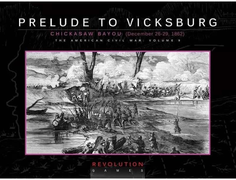Prelude to Vicksburg: Chickasaw Bayou, December 26-29, 1862